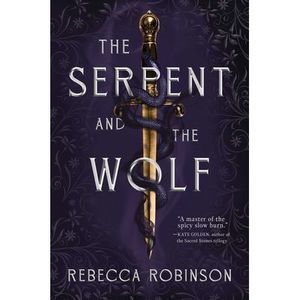 The Serpent and the Wolf -- Rebecca Robinson